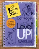 Cover image for Level Up! The Guide to Great Video Game Design