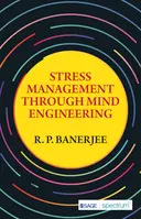 Cover image for Stress Management Through Mind Engineering
