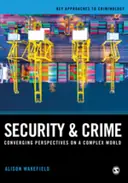 Cover image for Security and Crime: Converging Perspectives on a Complex World