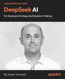 Cover image for DeepSeek AI for Business Strategy and Decision-Making