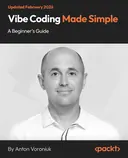 Cover image for Vibe Coding Made Simple - A Beginner's Guide