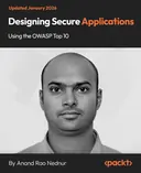 Cover image for Designing Secure Applications Using the OWASP Top 10