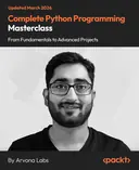 Cover image for Complete Python Programming Masterclass - From Fundamentals to Advanced Projects