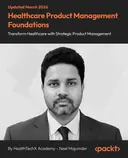 Cover image for Healthcare Product Management Foundations