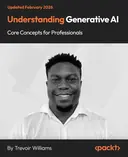 Cover image for Understanding Generative AI – Core Concepts for Professionals