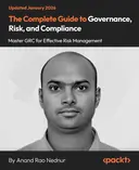 Cover image for The Complete Guide to Governance, Risk, and Compliance