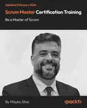 Cover image for Scrum Master Certification Training: Be a Master of Scrum
