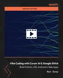 Cover image for Vibe Coding with Cursor AI & Google Stitch - Build Python, iOS, Android & Web Apps