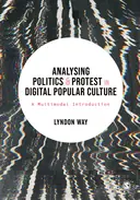 Cover image for Analysing Politics and Protest in Digital Popular Culture