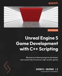 Cover image for Unreal Engine 5 Game Development with C++ Scripting