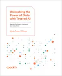 Cover image for Unleashing the Power of Data with Trusted AI