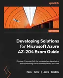 Cover image for Developing Solutions for Microsoft Azure AZ-204 Exam Guide