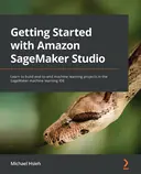 Cover image for Getting Started with Amazon SageMaker Studio
