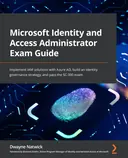 Cover image for Microsoft Identity and Access Administrator Exam Guide