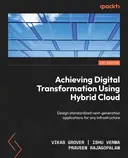 Cover image for Achieving Digital Transformation Using Hybrid Cloud