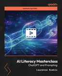 Cover image for AI Literacy Masterclass: ChatGPT and Prompting