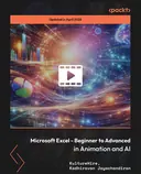 Cover image for Microsoft Excel - Beginner to Advanced in Animation and AI