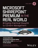 Cover image for Microsoft® SharePoint® Premium in the Real World