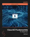 Cover image for Cisco ACI Fundamentals for Beginners