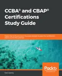 Cover image for CCBA® and CBAP® Certifications Study Guide