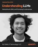 Cover image for Understanding LLMs - Generative AI, RAG, and Prompting Fundamentals