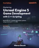 Cover image for Mastering Unreal Engine 5 Game Development with C++ Scripting