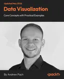 Cover image for Data Visualization – Core Concepts with Practical Examples