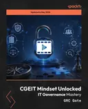 Cover image for CGEIT Mindset Unlocked - IT Governance Mastery