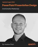 Cover image for PowerPoint Presentation Design and Animation Masterclass