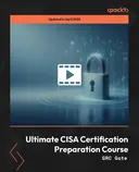 Cover image for Ultimate CISA Certification Preparation Course