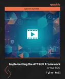 Cover image for Implementing the ATT&CK Framework in Your SOC