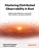Cover image for Mastering Distributed Observability in Rust
