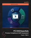 Cover image for PCI-DSS Essentials - Process, Compliance & Self-Assessment