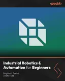 Cover image for Industrial Robotics & Automation for Beginners