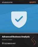 Cover image for Advanced Business Analysis: Elicitation & Analysis