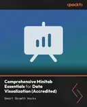 Cover image for Comprehensive Minitab Essentials for Data Visualization (Accredited)