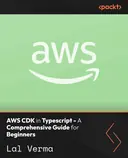 Cover image for AWS CDK in Typescript - A Comprehensive Guide for Beginners