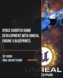 Cover image for Space Shooter Game Development with Unreal Engine 5 Blueprints