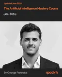 Cover image for The Artificial Intelligence Mastery Course (AI in 2026)