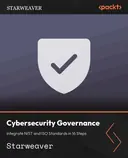 Cover image for Cybersecurity Governance: Integrate NIST and ISO Standards in 16 Steps