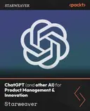 Cover image for ChatGPT (and other AI) for Product Management & Innovation