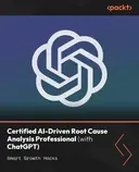 Cover image for Certified AI-Driven Root Cause Analysis Professional (with ChatGPT)