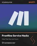 Cover image for Frontline Service Hacks: Make Their Day (and Yours)