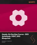 Cover image for Hands-On DevOps Course - EKS AutoMode, OIDC, EKS Blueprints