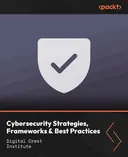 Cover image for Cybersecurity Strategies, Frameworks & Best Practices