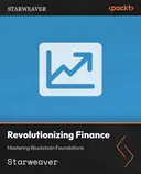 Cover image for Revolutionizing Finance: Mastering Blockchain Foundations
