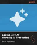 Cover image for Coding With AI - Planning To Production