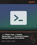 Cover image for The 7 Basic Tools of Quality Masterclass - The Essential Problem Solving Playbook (Accredited)
