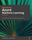 Cover image for Mastering Azure Machine Learning