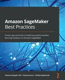 Cover image for Amazon SageMaker Best Practices